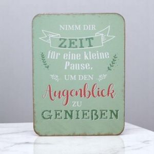 Schild "Nimm die Zeit für..."